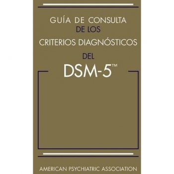 Guia de consulta de los criterios diagnosticos del DSM5 by American Psychiatric Association