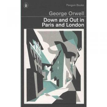 Down and Out in Paris and London: George Orwell