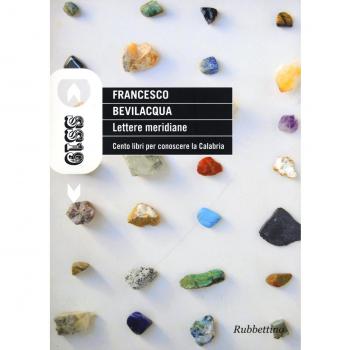 Lettere meridiane. Cento libri per conoscere la Calabria
