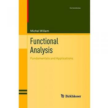 Functional Analysis: Fundamentals and Applications