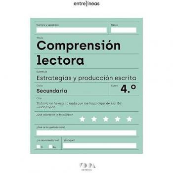 Entrelíneas 4. Comprensión lectora, estrategias y producción escrita.