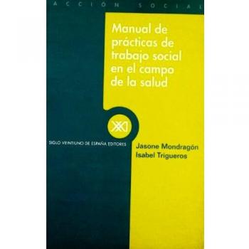 MANUAL DE PRACTICAS DE TRABAJO SOCIAL EN EL CAMPO DE LA SALUD