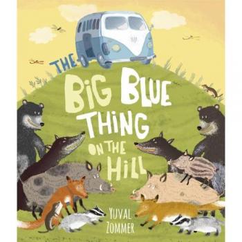 The Big Blue Thing On The Hill (Paperback)