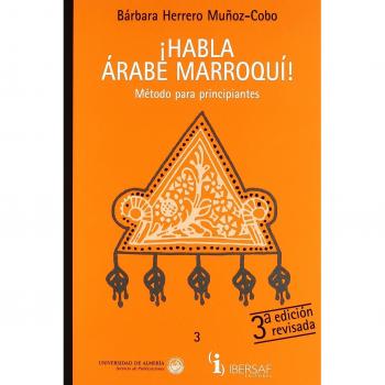 ¡habla arabe marroqui! : metodo para principiantes