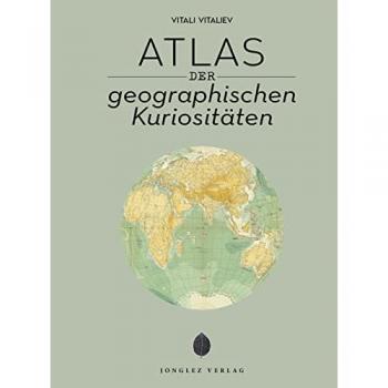 Atlas der geographischen Kuriositäten