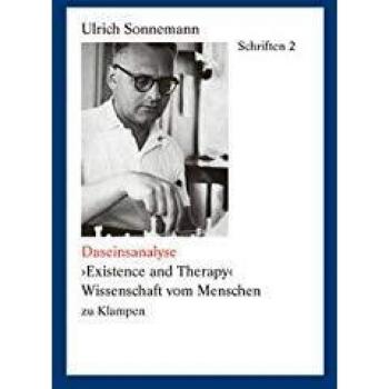 Schriften / Daseinsanalyse. ’Existence and Therapy’: Wissenschaft vom Menschen