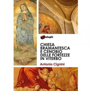 Chiesa bramantesca e cenobio delle Fortezze in Viterbo