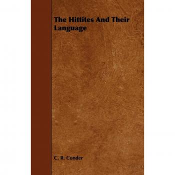 The Hittites and Their Language