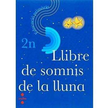 Llibre de somnis de la lluna. 2n Educació primària (Tapa blanda).