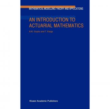 An Introduction to Actuarial Mathematics