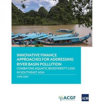 Innovative Finance Approaches Addressing River Basin Pollution