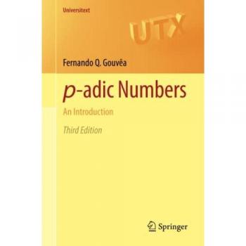 p-adic Numbers: An Introduction (Universitext)