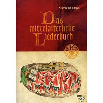 Das mittelalterliche Liederbuch