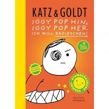 Iggy Pop hin, Iggy Pop her. Ich will Radieschen!