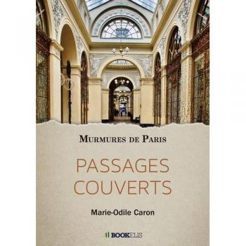 Passages couverts : murmures de Paris