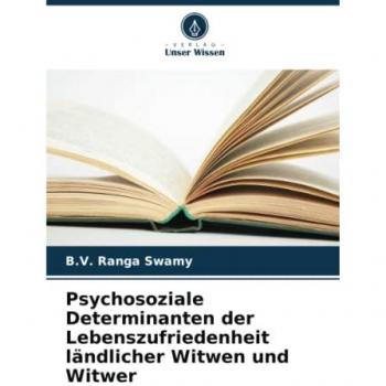 Psychosoziale Determinanten der Lebenszufriedenheit ländlicher Witwen und Witwer