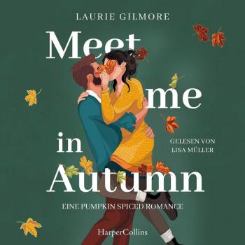 Harper Audio Meet me in Autumn. Eine Pumpkin spiced Romance