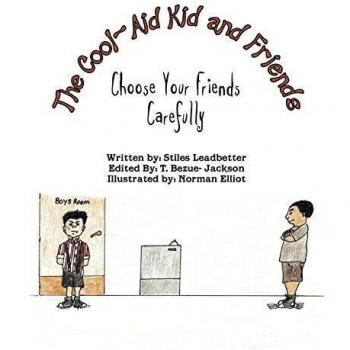 The Cool-Aid Kid and Friends: Choose Your Friends Carefully