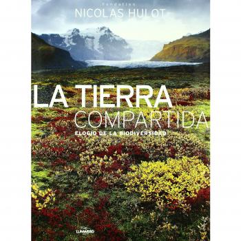 La tierra compartida. Elogio de la biodiversidad