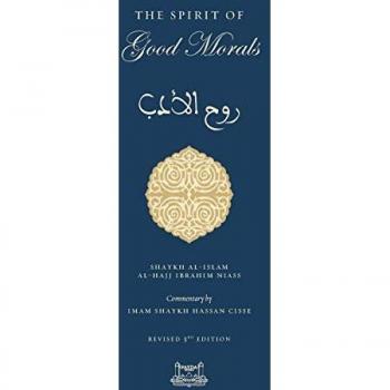 Niasse, Shaykh Ibrahim: The Spirit of Good Morals