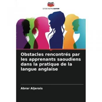 Obstacles rencontrés par les apprenants saoudiens dans la pratique de la langue anglaise