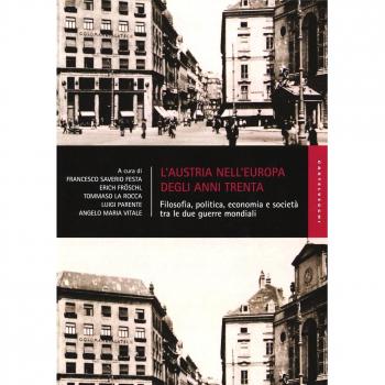L'Austria nell'Europa degli anni Trenta. Filosofia, politica, economia e società tra le due guerre mondiali