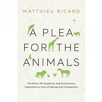 A Plea for the Animals by Matthieu Ricard