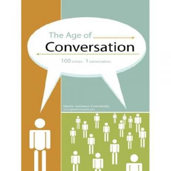 The Age of Conversation: 100 Voices