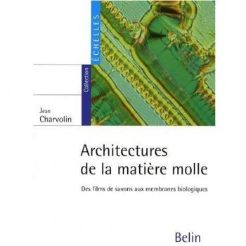 Architectures de la matière molle