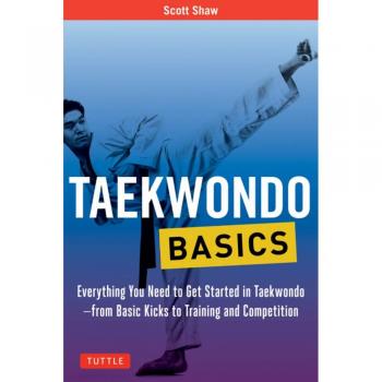 Taekwondo Basics by Scott Shaw