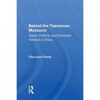 Behind The Tiananmen Massacre