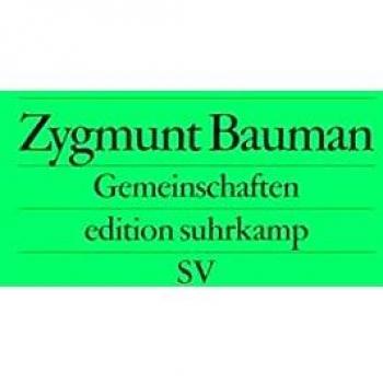 Gemeinschaften: Auf der Suche nach Sicherheit in einer bedrohlichen Welt