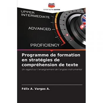 Programme de formation en stratégies de compréhension de texte: Un regard sur l'enseignement de l'anglais instrumental