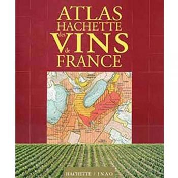 Atlas Hachette des vins de France (Hachette Pratique)