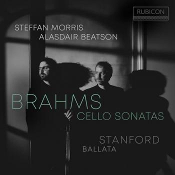 Sonates de violoncelle Brahms avec Ballata Stanford