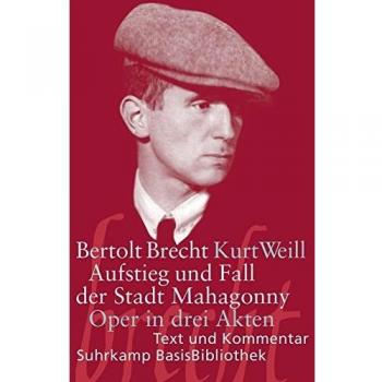 Brecht, Bertolt: Aufstieg und Fall der Stadt Mahagonny