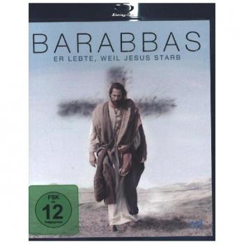 Barabbas – Vivant, Jésus mourut
