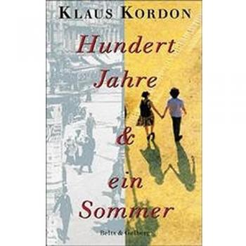 Klaus Kordon Hundert Jahre Und Ein Sommer