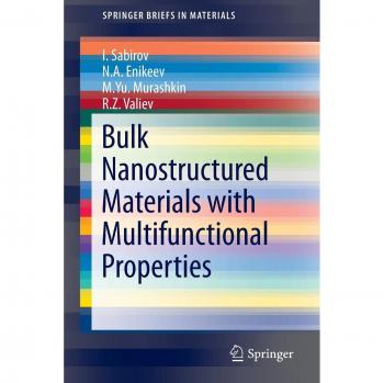 Bulk Nanostructured Materials with Multifunctional Properties