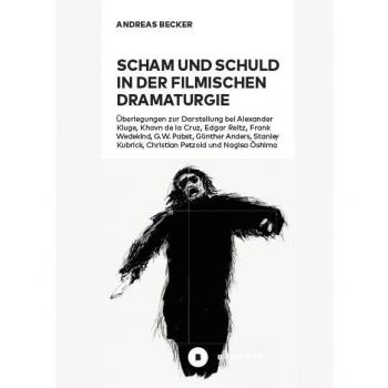 Scham und Schuld in der filmischen Dramaturgie