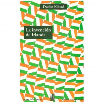 La invencion de Irlanda/ Inventing Ireland, El  Otro Lado/ the Other Side