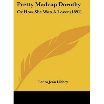 Pretty Madcap Dorothy