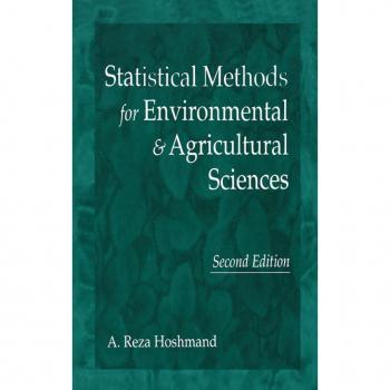 Statistical Methods for Environmental and Agricultural Sciences