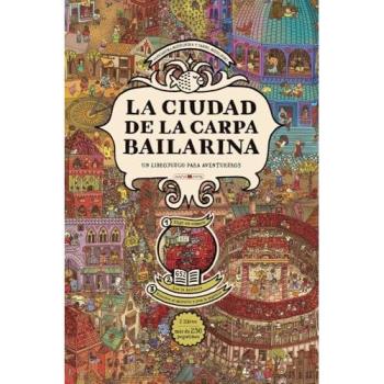 La ciudad de la carpa bailarina