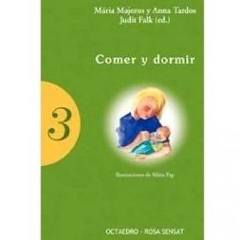 Comer y dormir