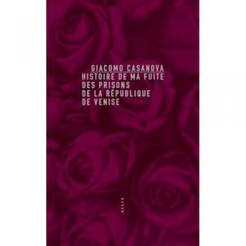 Histoire de ma fuite des prisons de la République de Venise
