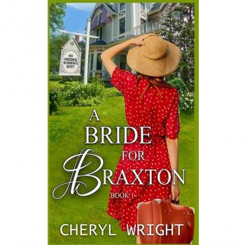 A Bride for Braxton (Oakdale Romance Duet, Band 1)