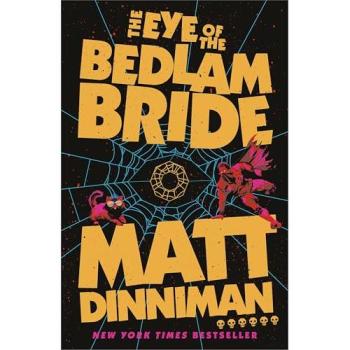 The Eye of the Bedlam Bride