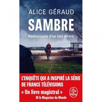 Sambre: Radioscopie d'un fait divers
