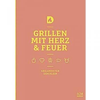 Grillen mit Herz und Feuer